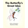 The Butterfly's Great Idea