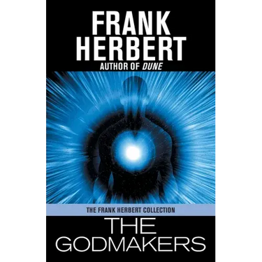The Godmakers