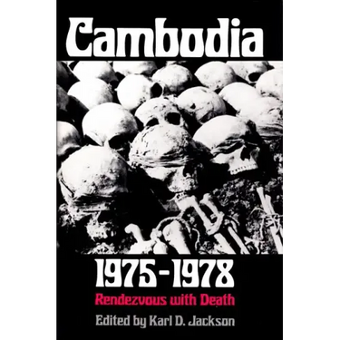 Cambodia, 1975-1978: Rendezvous with Death