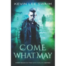 Come What May