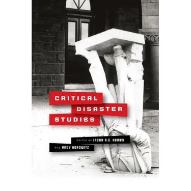 Critical Disaster Studies