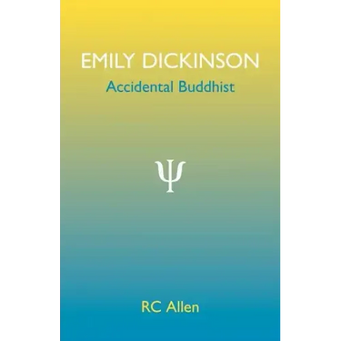 Emily Dickinson, Accidental Buddhist