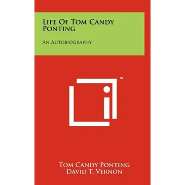 Life Of Tom Candy Ponting: An Autobiography