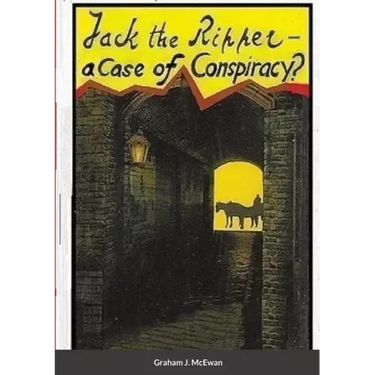 Jack the Ripper - a Case of conspiracy?
