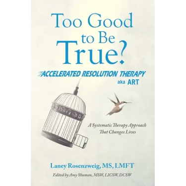 Too Good to Be True?: Accelerated Resolution Therapy
