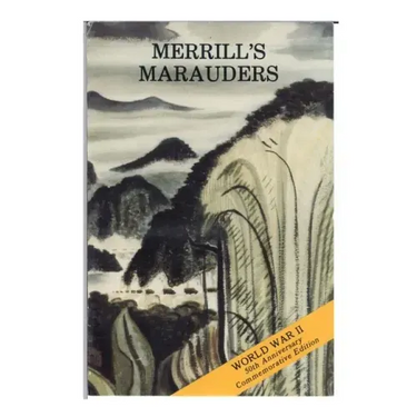 Merrill's Marauders February- May 1944