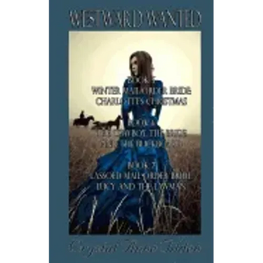 Westward Wanted: Books 5-7