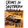 Crimes in Southern Indiana: Stories