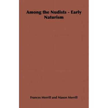 Among the Nudists - Early Naturism: Home Farm Books