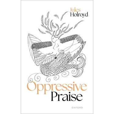 Oppressive Praise