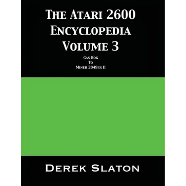 The Atari 2600 Encyclopedia Volume 3