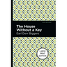 The House Without a Key