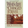 When Life Is Changed Forever