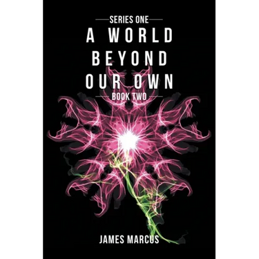 A World Beyond Our Own: Book Two