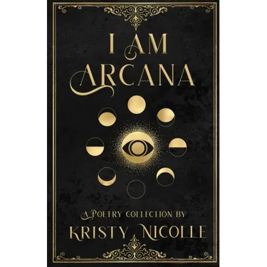 I Am Arcana: A Tarot Inspired Poetry Collection