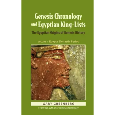 Genesis Chronology and Egyptian King-Lists: The Egyptian Origins of Genesis History