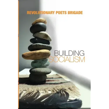 Building Socialism: World Multilingual Poetry from the Revolutionary Poets Brigade