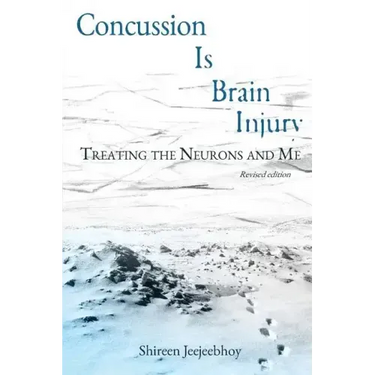 Concussion Is Brain Injury: Treating the Neurons and Me