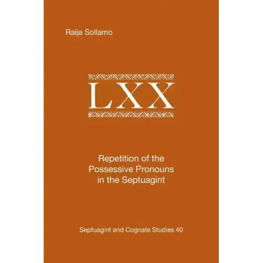 Repetition of the Possessive Pronouns in the Septuagint