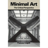 Minimal Art: The Critical Perspective
