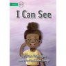 I Can See