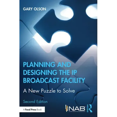 Planning and Designing the IP Broadcast Facility: A New Puzzle to Solve
