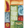 Earth, Water, Fire & Air: Essential Ways of Connecting to Spirit