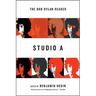 Studio a: The Bob Dylan Reader