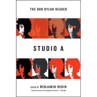 Studio a: The Bob Dylan Reader