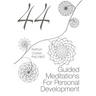 44 Guided Meditations For Personal Development