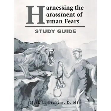 Harnessing the Harassment of Human Fears Study Guide