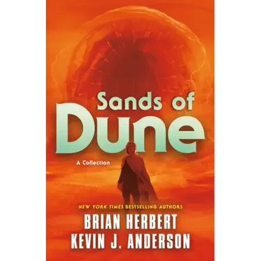 Sands of Dune: Novellas from the Worlds of Dune
