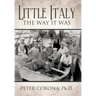 Little Italy: The Way It Was