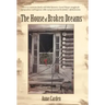 The House of Broken Dreams