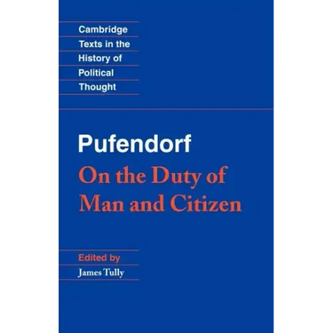 Pufendorf: On the Duty of Man and Citizen According to Natural Law