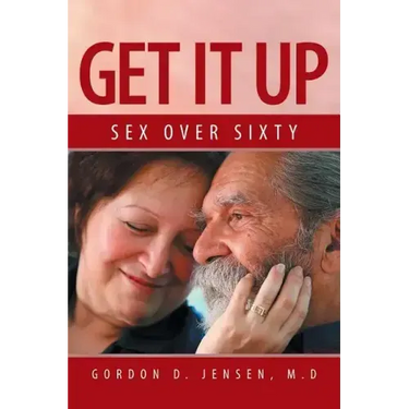 Get It Up: Sex for Over Sixty