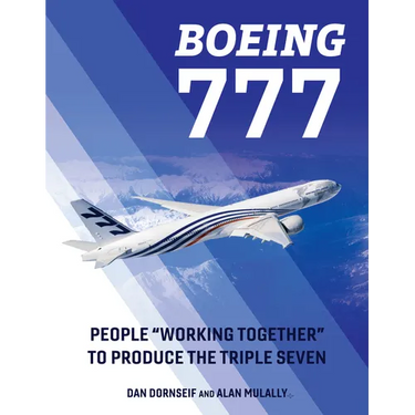 Boeing 777: People Working Together to Produce the Triple Seven