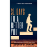 31 Days To A Better You
