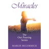 Miracles: The Out-Pouring Series