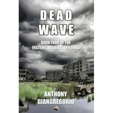 Deadwave (Deadwater Series: Book 4)