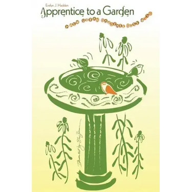 Apprentice to a Garden: A new urban gardener goes wild
