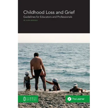 Childhood Loss and Grief: Guidelines for Educators and Professionals
