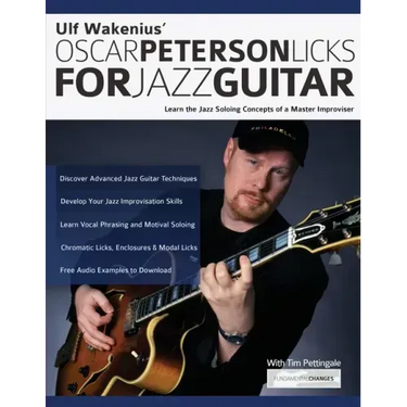 Ulf Wakenius' Oscar Peterson Licks for Jazz Guitar: Learn the Jazz Concepts of a Master Improviser