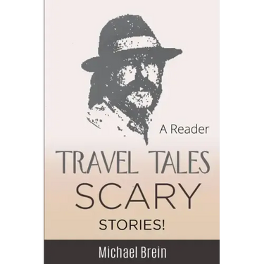 Travel Tales: Scary Stories!