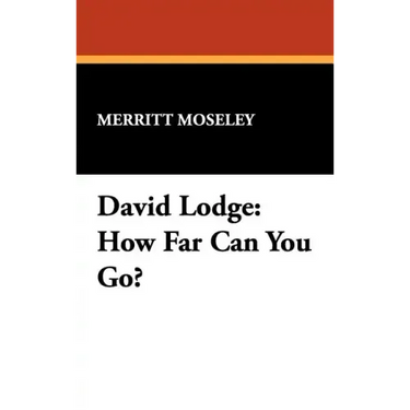 David Lodge: How Far Can You Go?