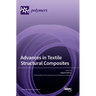 Advances in Textile Structural Composites
