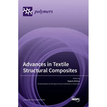 Advances in Textile Structural Composites