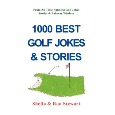 1000 Best Golf Jokes & Stories