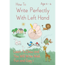 How To Write Perfectly With Left Hand, Learn To Draw and You Will Write Well, Fun and Easy! Age 4-6