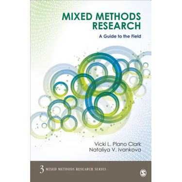 Mixed Methods Research: A Guide to the Field